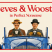 #ShareYourShaw: Court House Theatre Serves Up Wodehouse Wit