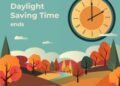 Safely Navigating the End of Daylight Saving Time: Top Tips to Follow