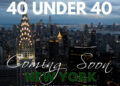 Presenting the ’40 Under 40′ Gala: Honoring America’s Young Business Elite at The Beekman