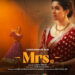 ZEE5 Global releases the trailer for ‘Mrs.’; A captivating story of a woman’s quest for her true identity!